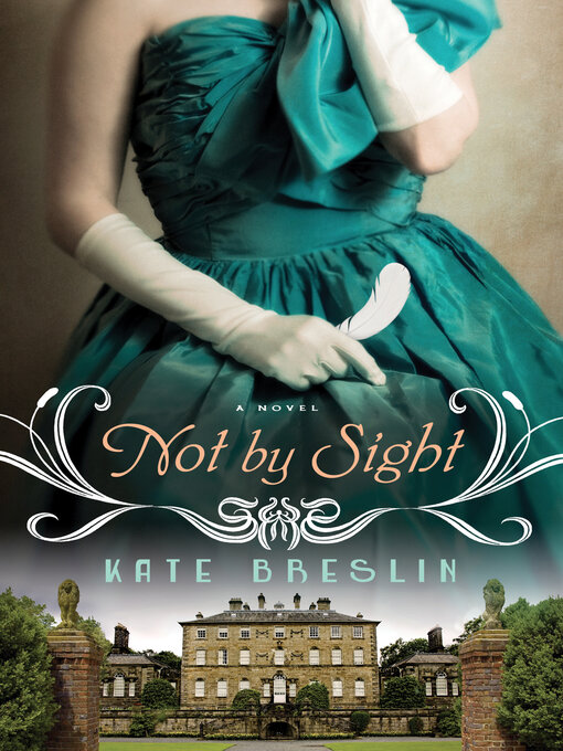 Title details for Not by Sight by Kate Breslin - Available